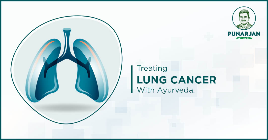 Treating lung cancer with Ayurveda