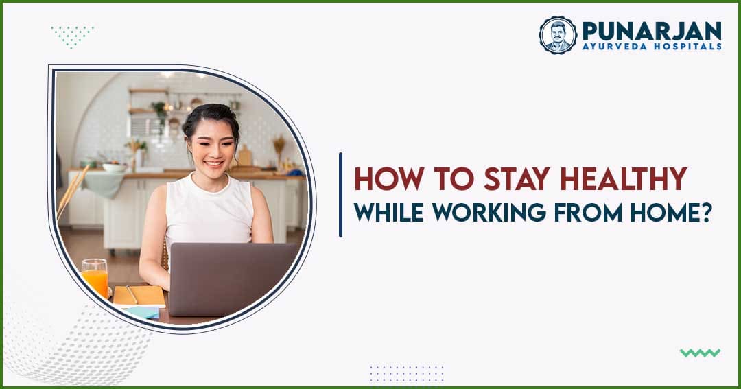 How to Stay Healthy while Working from Home copy