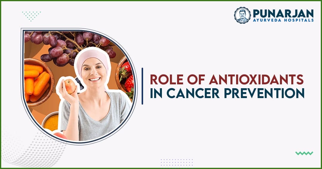 Role of Antioxidants in Cancer Prevention