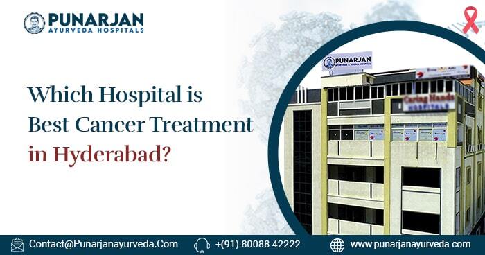 Which Hospital is Best Cancer Treatment in Hyderabad