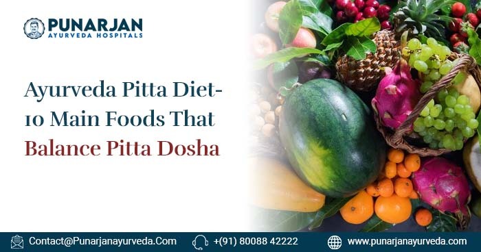 Main Foods That Balance Pitta Dosha2